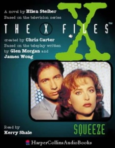 The X-Files - Squeeze written by Ellen Steiber performed by Kerry Shale  on Cassette (Abridged)